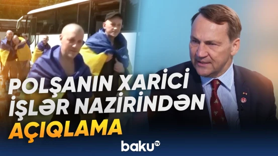 Polşanın xarici işlər nazirindən açıqlama