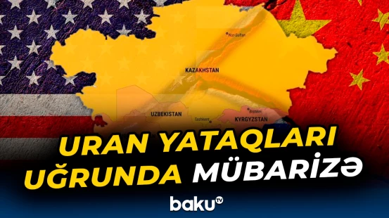 ABŞ Mərkəzi Asiyanı Rusiya və Çinin təsirindən çıxarmaq istəyir