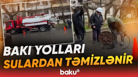 Paytaxtda yağışın fəsadlarının aradan qaldırılması üçün işlər görülür