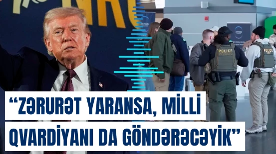 Tramp ABŞ aeroportlarında Milli Qvardiyanın yerləşdirilməsini istisna etməyib