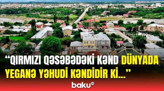 “Yəhudilər Bakıda daha rahat gəzə bilərlər, nəinki...” | İsrail səfirindən diqqətçəkən açıqlamalar