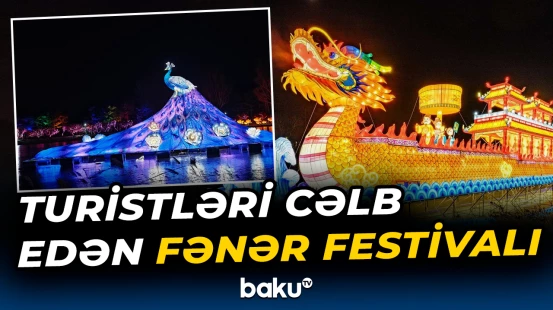 Çində turistləri cəlb edən Fənər Festivalı