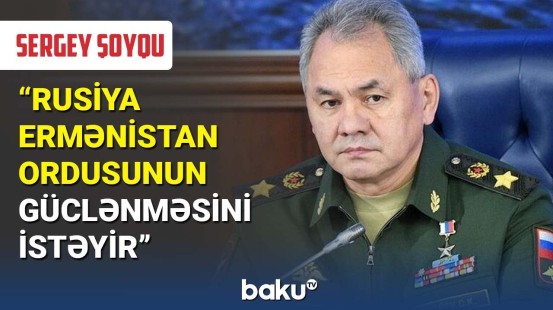 Rusiya Ermənistan ordusunun güclənməsini istəyir - BAKU TV