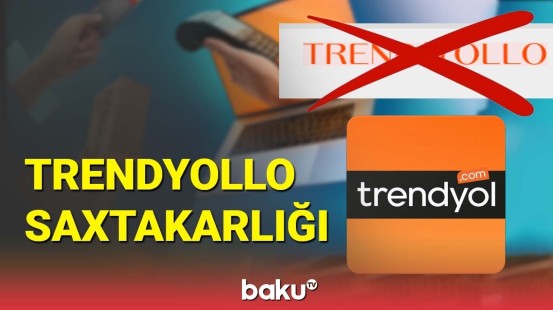 Məşhur sayt Trendyol-un saxtasını yaradıb insanları aldadırlar