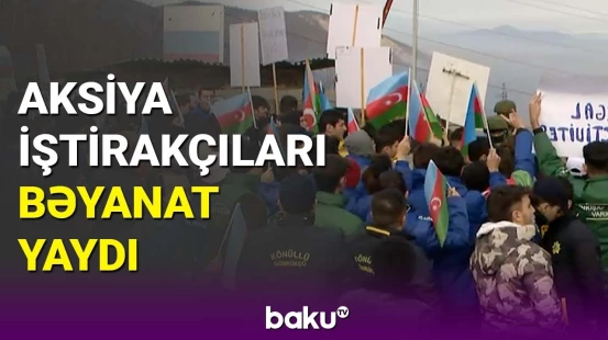 Aksiya iştirakçıları bəyanat yaydı