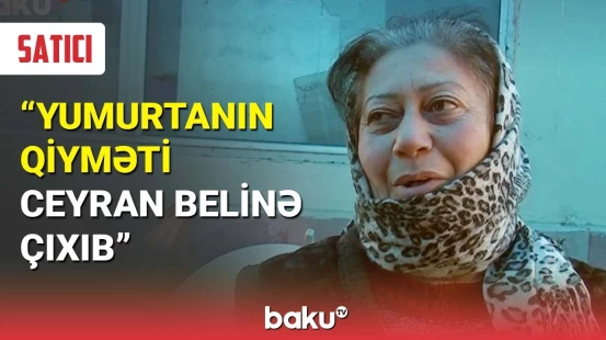 Yumurtanın bahalaşmasının səbəbi nədir?