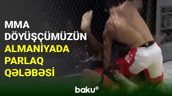 Azərbaycanlı MMA döyüşçüsü Almaniyada qələbə qazanıb