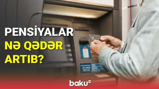 Pensiyalar nə qədər artıb?