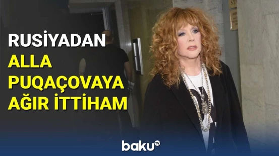 Rusiyadan Alla Puqaçovaya ağır ittiham
