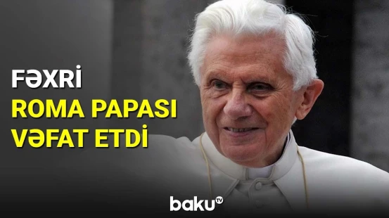 Fəxri Roma Papası vəfat etdi