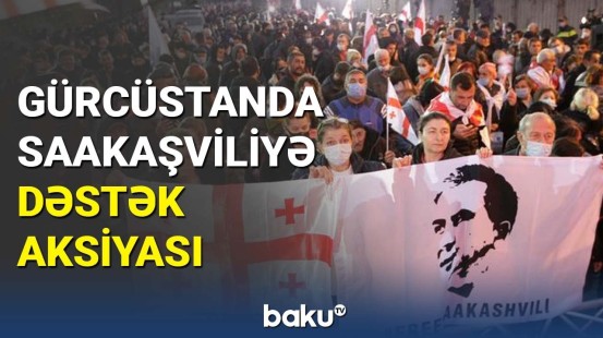 Gürcüstanda Saakaşviliyə dəstək aksiyası