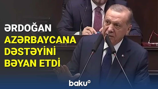 Ərdoğan Azərbaycana dəstəyini bəyan etdi