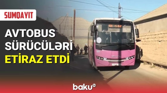 Sumqayıtda avtobus sürücüləri etiraz etdi