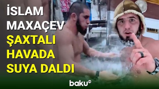 UFC çempionu İslam Maxaçev şaxtalı havada suya daldı