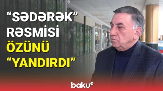 "Sədərək" rəsmisi özünü "yandırdı"