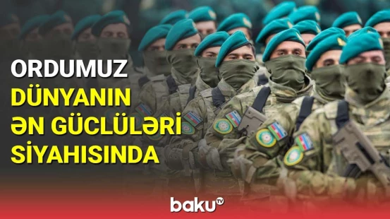 Ordumuz dünyanın ən güclüləri siyahısında