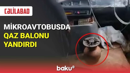 Mikroavtobusda qaz balonu yandırdı