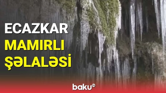 Qaxın ecazkar Mamırlı şəlaləsi