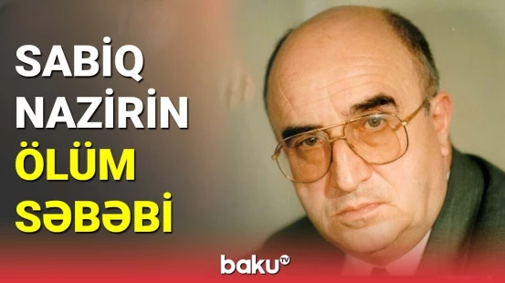Azərbaycanda sabiq nazir vəfat etdi
