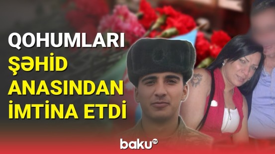 Kənd sakinlərindən şəhid anasına etiraz : onu burada istəmirik