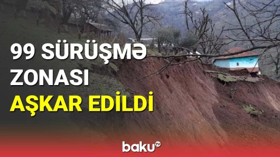 Ölkədə sürüşmə hadisələrinin dinamikası açıqlandı
