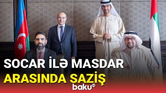 SOCAR-la MASDAR arasında sazişlər imzalanıb
