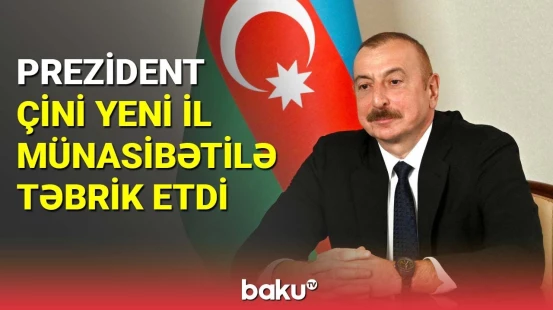 İlham Əliyev Çini Yeni il münasibətilə təbrik etdi