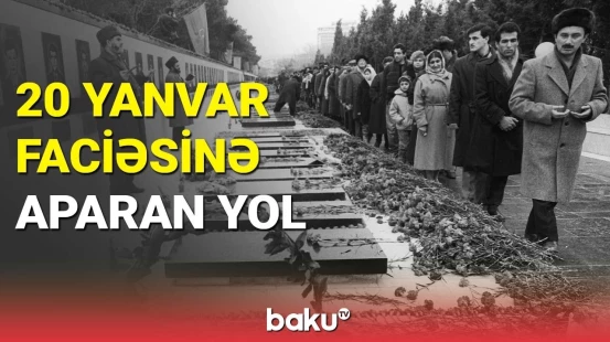 20 Yanvar faciəsinə aparan yol