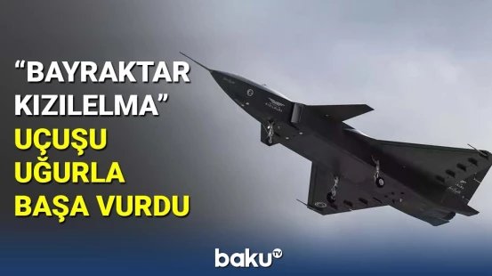 "Bayraktar Kızılelma" uçuşu uğurla başa vurdu