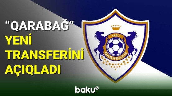 “Qarabağ” komandası yeni transferini açıqladı