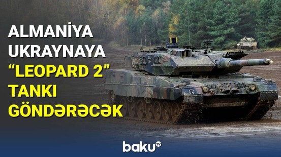 Almaniya Ukraynaya 14 ədəd "Leopard 2" tankı göndərəcək