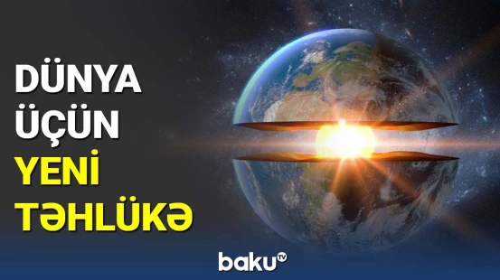 Çinli alimlərdən iddia: Yerin nüvəsi hərəkət etmir