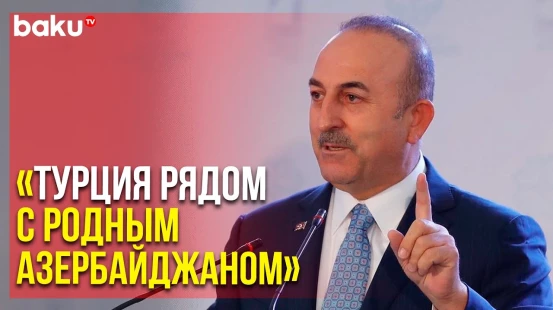 Мовлут Чавушоглу Потребовал Раскрыть, что Стоит за Нападениями на Посольство АР | Baku TV | RU