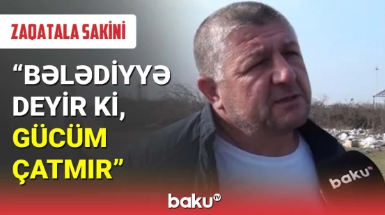Zibillik içində yaşayan Zaqatala sakinləri