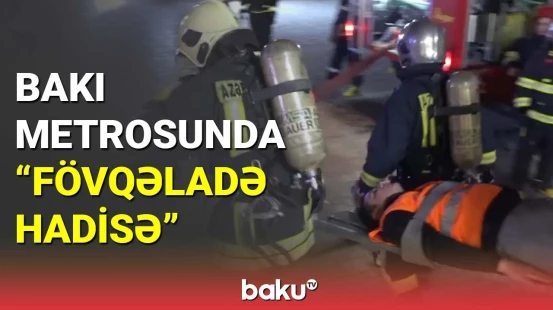 Bakı metrosunda "fövqəladə hadisə"