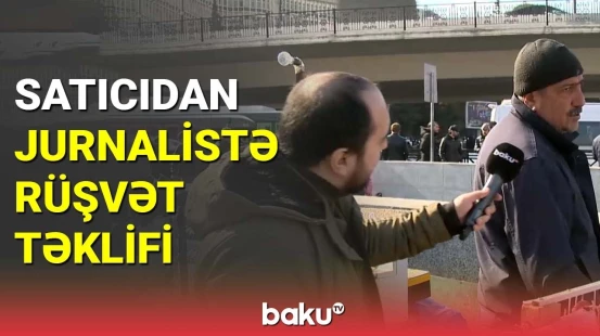 Qanundan qaçan satıcı : 100 manat ver, çörək yesinlər