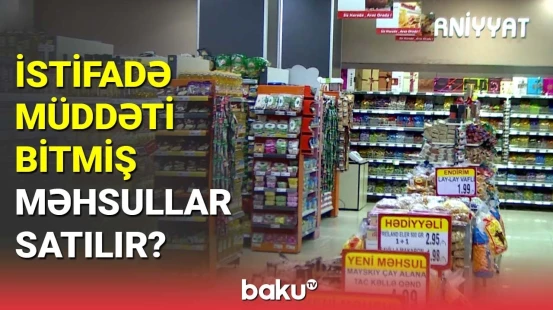 İstifadə müddəti bitmiş məhsullar satılır?