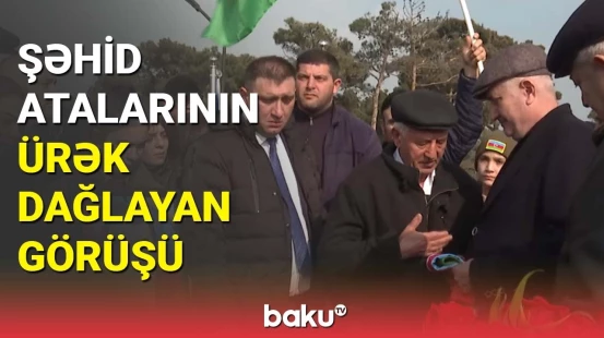 Şəhid atalarının ürək dağlayan görüşü