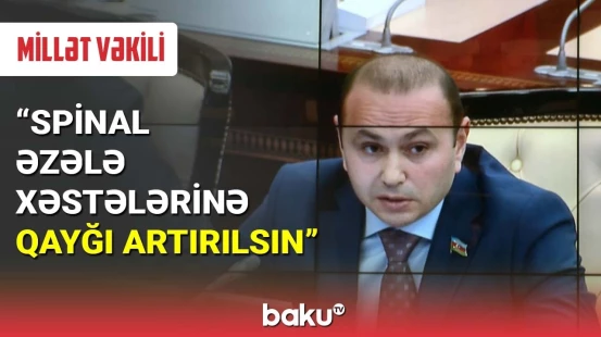 Millət vəkilindən icbari tibbi siğorta ilə bağlı çağırış