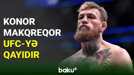 Konor Makqreqor yenidən UFC-yə qayıdır