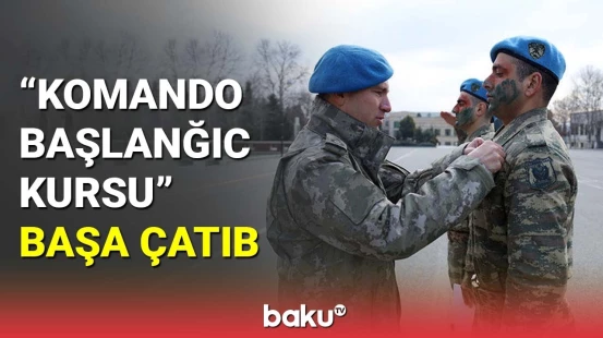 "Komando başlanğıc kursu" başa çatıb