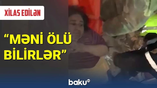 Xilasedicilərimizin xilas etdiyi qadının sözləri təəccübə səbəb oldu