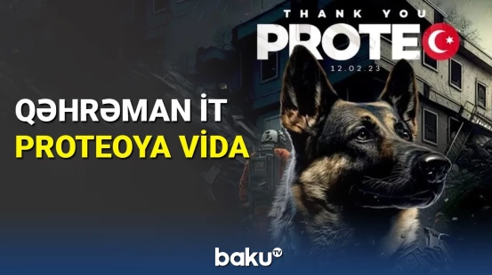 İnsanları xilas edərkən ölən Proteoya vida mərasimi keçirilib