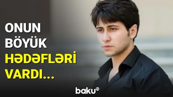 Türkiyədə həlak olan tələbənin doğmaları fəryad edir