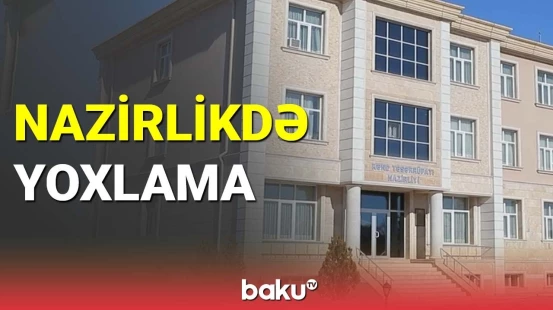 Naxçıvanın daha bir qurumunda yoxlamalar aparılır