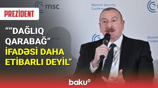 İlham Əliyev: "Dağlıq Qarabağ" ifadəsi daha etibarlı deyil