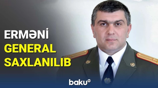 Erməni general dələduzluqda ittiham olunur