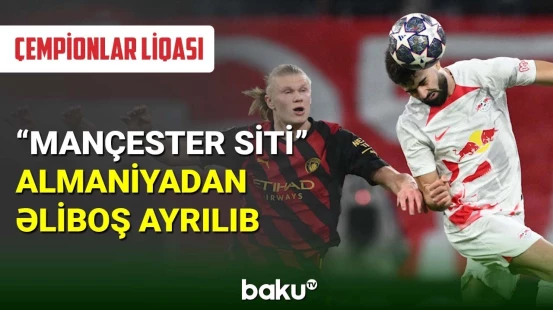 Çempionlar liqasında 1/8 finalın ilk matçları yekunlaşıb