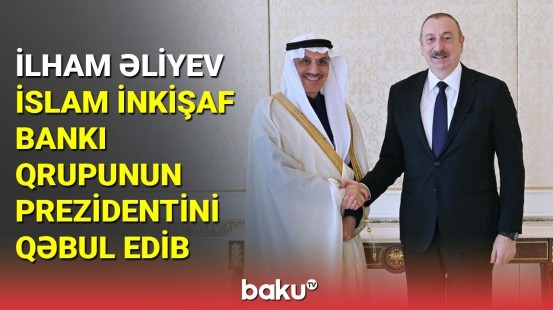 İlham Əliyev İslam İnkişaf Bankı qrupunun prezidentini qəbul edib