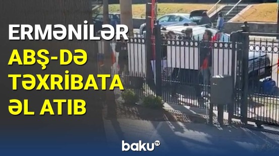 Ermənilər ABŞ-də təxribata əl atıb